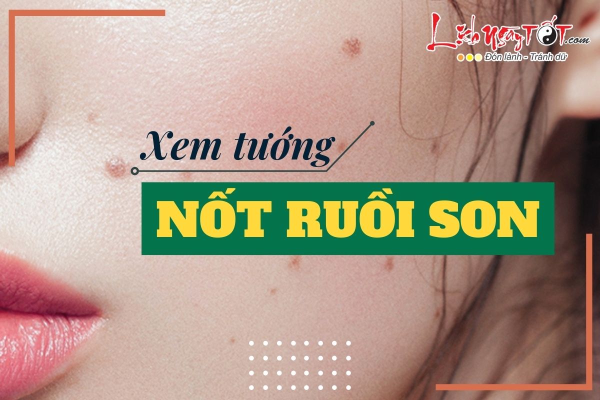 Tướng nốt ruồi son Tuong not ruoi son