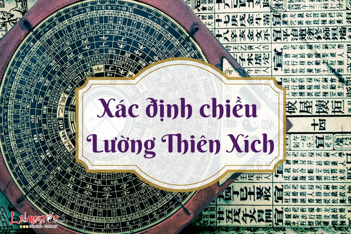 Xác định chiều của Lường Thiên Xích Xac dinh chieu cua Luong Thien Xich