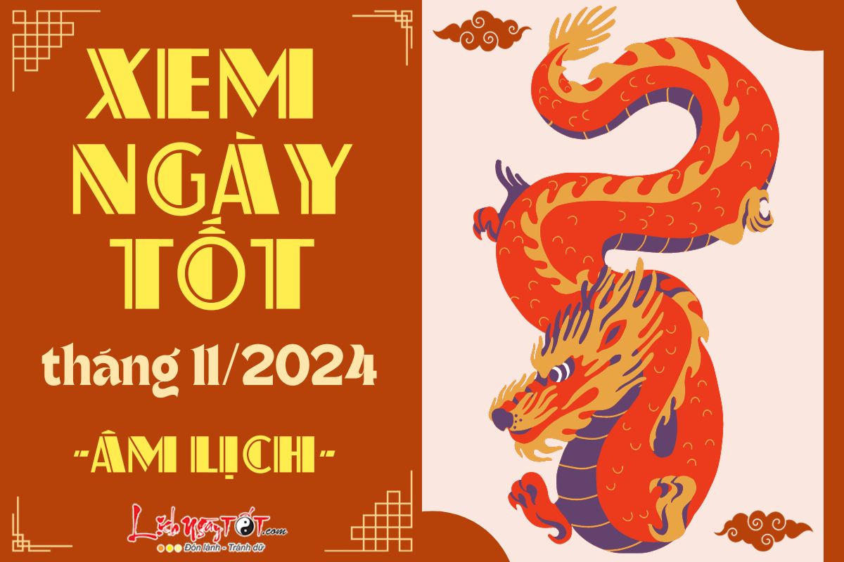 Xem ngày tốt xấu tháng 11 năm 2024 Xem ngay tot xau thang 11 nam 2024