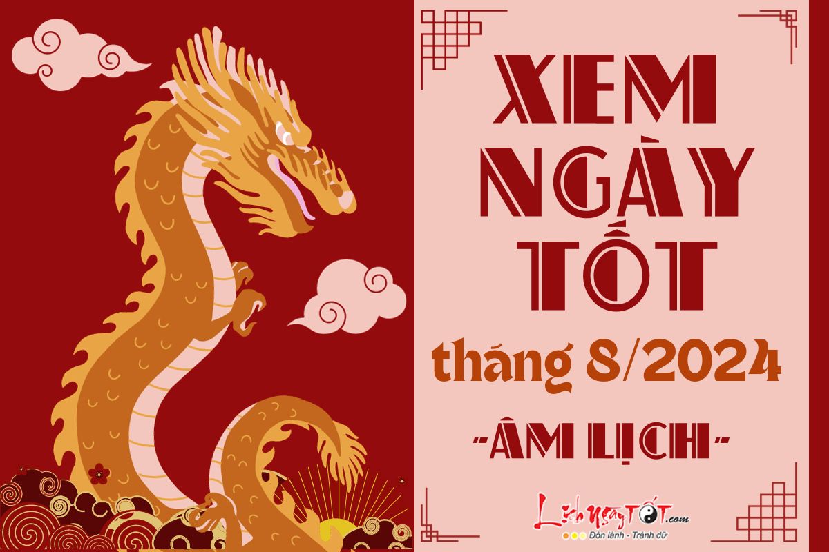Xem ngay tot xau thang 8 nam 2024