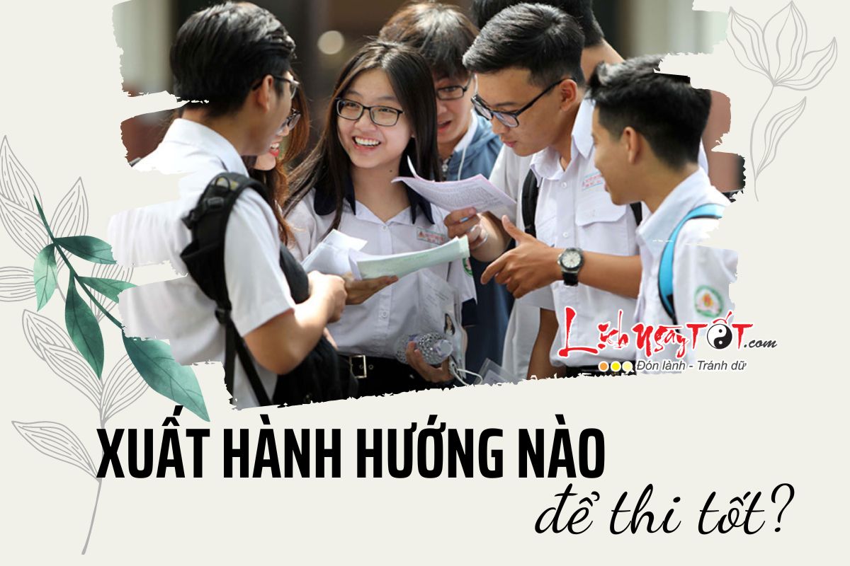 Xuat hanh huong nao de thi tot?